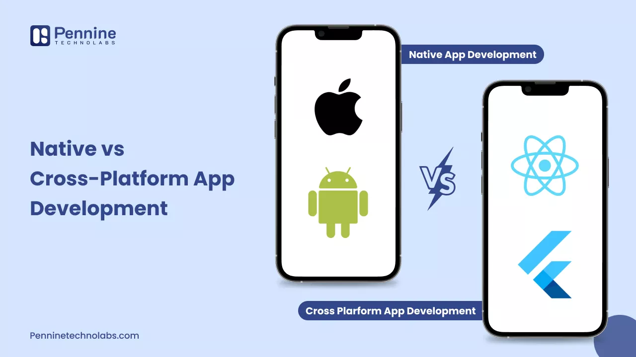 Native vs Cross-Platform App Development